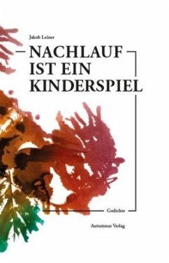 Nachlauf ist ein Kinderspiel - Leiner, Jakob