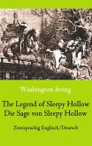 The Legend of Sleepy Hollow / Die Sage von Sleepy Hollow (Zweisprachig Englisch-Deutsch) The Legend of Sleepy Hollow / Die Sage von Sleepy Hollow (Zweisprachig Englisch-Deutsch)