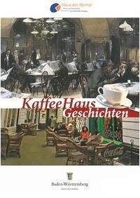 KaffeeHausGeschichten - Haus der Heimat des Landes Baden-Württemberg