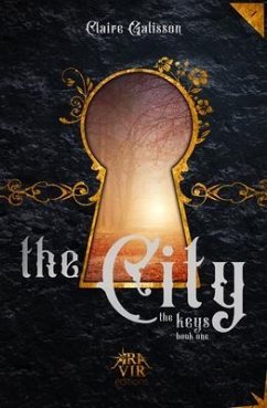 The City, the Keys (eBook, ePUB) - Galisson, Claire