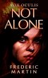 Not Alone (Vox Oculis, #1) (eBook, ePUB) - Bild 1