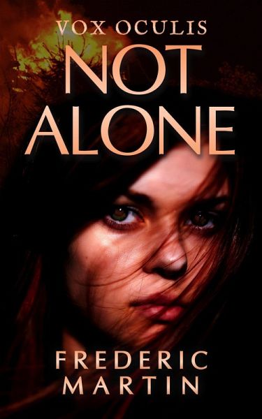 Not Alone (Vox Oculis, #1) (eBook, ePUB)
