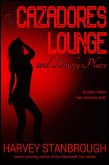 The Cazadores Lounge and Lonely Place (eBook, ePUB)