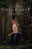 Into the Dark Forest (eBook, ePUB)
