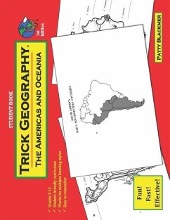 Trick Geography: The Americas and Oceania--Student Book: Making things what they're not so you remember what they are! - Blackmer, Patty