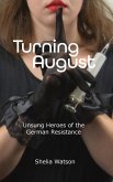 Turning August Turning August