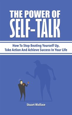 The Power Of Self-Talk - Wallace, Stuart; Magana, Patrick