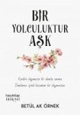 Bir Yolculuktur Ask