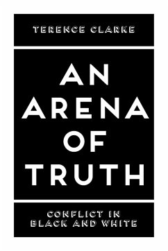 An Arena of Truth - Clarke, Terence