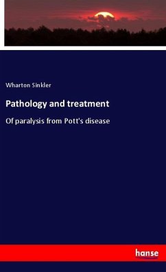 Pathology and treatment - Sinkler, Wharton