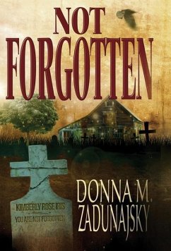 Not Forgotten - Zadunajsky, Donna M