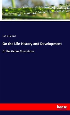 On the Life-History and Development - Beard, John