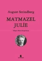 Matmazel Julie - Strindberg, August