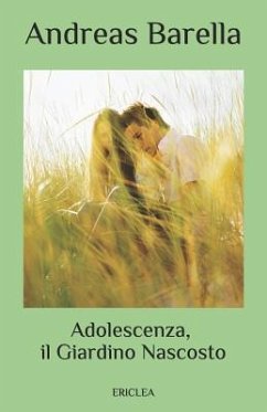 Adolescenza, il Giardino Nascosto - Barella, Andreas