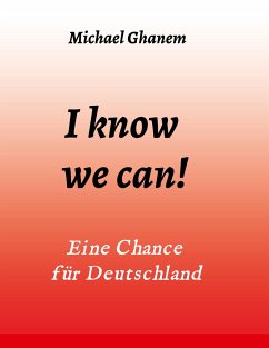 I know we can! - Ghanem, Michael