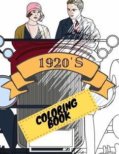 1920s Coloring Book: Great Gatsby Mobs and Molls Adult Colouring Book Stress Relief Relaxation and Escape - Publishing, Aryla