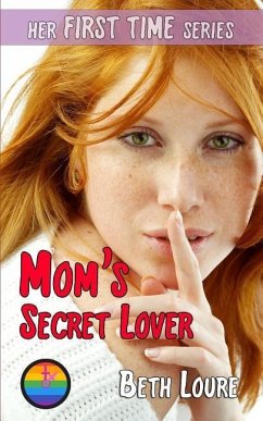 Mom's Secret Lover - Loure, Beth