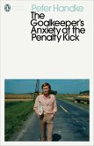 The Goalkeeper's Anxiety at the Penalty Kick (eBook, ePUB)