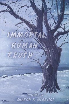 Immortal Human Truth - Angelici, Sharon K.