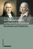 Im Gravitationsfeld nachkantischen Denkens: Reinhold und Ho¨lderlin (eBook, PDF)