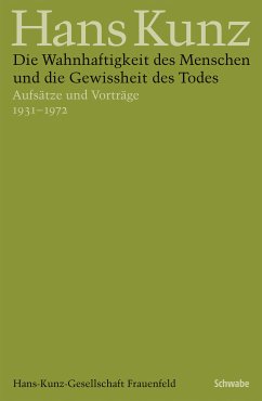 Die Wahnhaftigkeit des Menschen und die Gewissheit des Todes (eBook, PDF) - Kunz, Hans