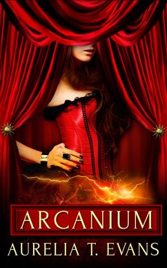 Arcanium: Part One: A Box Set (eBook, ePUB) - Evans, Aurelia T.