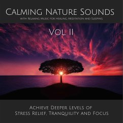 Calming Nature Sounds Vol. II with Relaxing Music for Healing, Meditation and Sleeping (MP3-Download) - Deeken, Yella A.