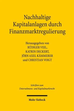 Nachhaltige Kapitalanlagen durch Finanzmarktregulierung (eBook, PDF) - Deckert, Katrin; Kämmerer, Jörn Axel; Veil, Rüdiger; Voigt, Christian