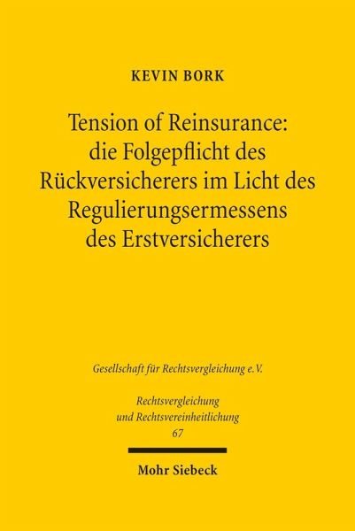 Tension of Reinsurance: die Folgepflicht des Rückversicherers im Licht des Regulierungsermessens des Erstversicherers (eBook, PDF)