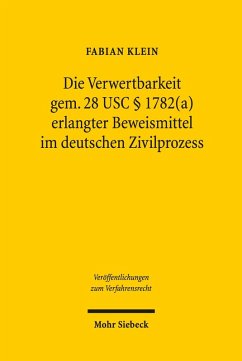Die Verwertbarkeit gem. 28 USC § 1782(a) erlangter Beweismittel im deutschen Zivilprozess (eBook, PDF) - Klein, Fabian