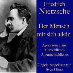 Friedrich Nietzsche: Der Mensch mit sich allein (MP3-Download) - Nietzsche, Friedrich