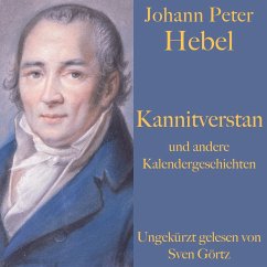 Johann Peter Hebel: Kannitverstan und andere Kalendergeschichten (MP3-Download) - Hebel, Johann Peter