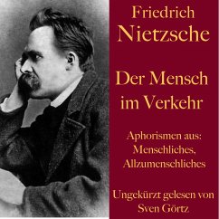 Friedrich Nietzsche: Der Mensch im Verkehr (MP3-Download) - Nietzsche, Friedrich