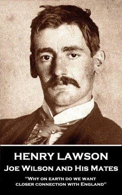 Joe Wilson and His Mates (eBook, ePUB) - Lawson, Henry