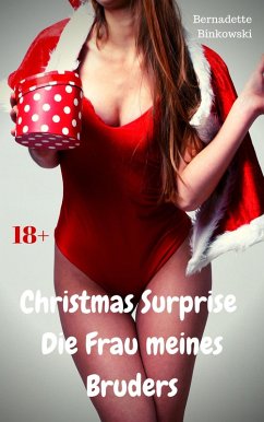 Cover Christmas Surprise - Die Freundin meines Bruders (eBook, ePUB)