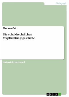 Die schuldrechtlichen Verpflichtungsgeschäfte (eBook, PDF) - Ort, Markus