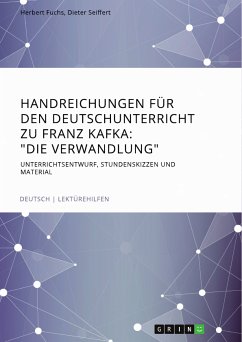 Handreichungen für den Deutschunterricht zu Franz Kafka: "Die Verwandlung" (eBook, PDF)
