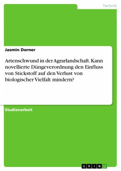 Artenschwund in der Agrarlandschaft. Kann novellierte Düngeverordnung den Einfluss von Stickstoff auf den Verlust von biologischer Vielfalt mindern? (eBook, PDF)