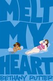 Melt My Heart (eBook, ePUB)