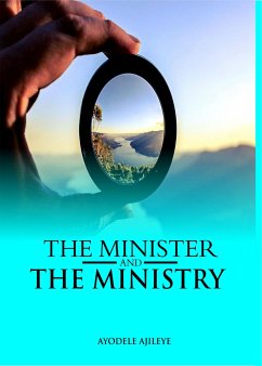 The Minister and the Ministry (eBook, ePUB) - Ajileye, Ayodele