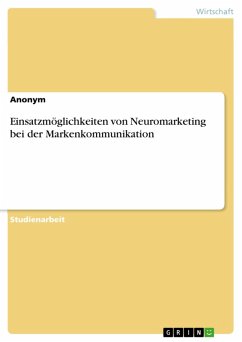 Cover Einsatzmöglichkeiten von Neuromarketing bei der Markenkommunikation (eBook, PDF)