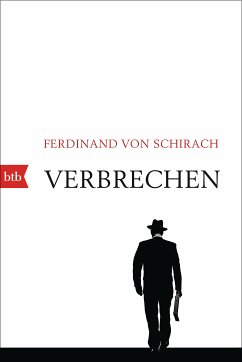 Verbrechen (eBook, ePUB) - Schirach, Ferdinand von