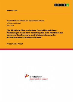 Die Richtlinie über unlautere Geschäftspraktiken. Änderungen nach dem Vorschlag für eine Richtlinie zur besseren Durchsetzung und Modernisierung der EU-Verbraucherschutzvorschriften (eBook, PDF) - Celik, Mehmet