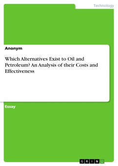 Which Alternatives Exist to Oil and Petroleum? An Analysis of their Costs and Effectiveness (eBook, PDF)