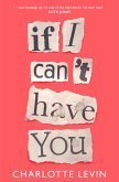 If I Can't Have You (eBook, ePUB)