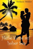 Heiße Küsse auf hoher See (eBook, ePUB)