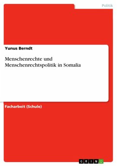 Menschenrechte und Menschenrechtspolitik in Somalia (eBook, PDF)