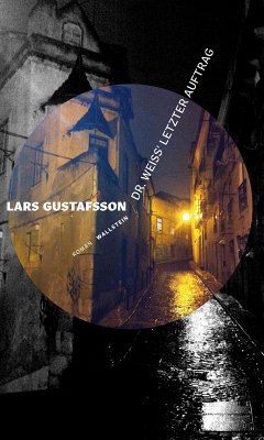 Dr. Weiss' letzter Auftrag (eBook, PDF) - Gustafsson, Lars