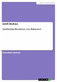 Antibiotika-Resistenz von Bakterien (eBook, PDF)