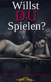 Willst Du Spielen (eBook, ePUB)